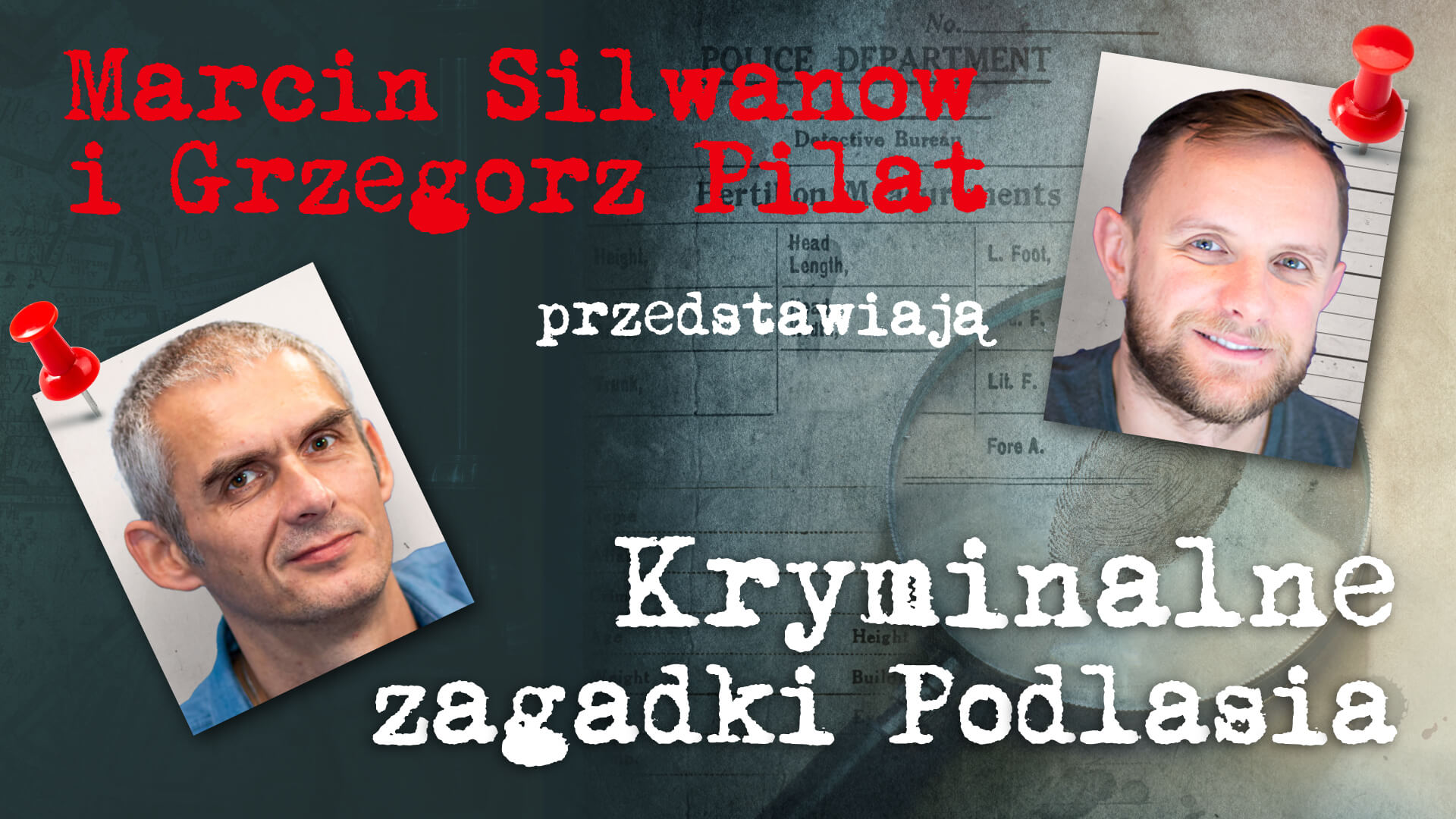 KRYMINALNE ZAGADKI PODLASIA