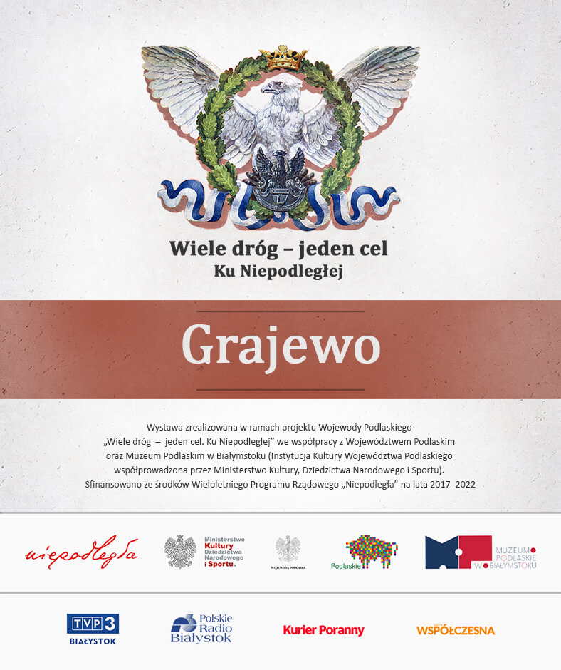 Wystawa "Wiele dróg - jeden cel. Ku Niepodległej" w Grajewie
