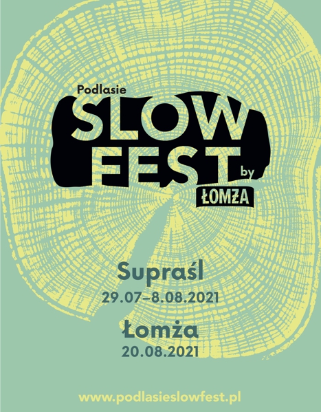 Podlasie SlowFest by ŁOMŻA