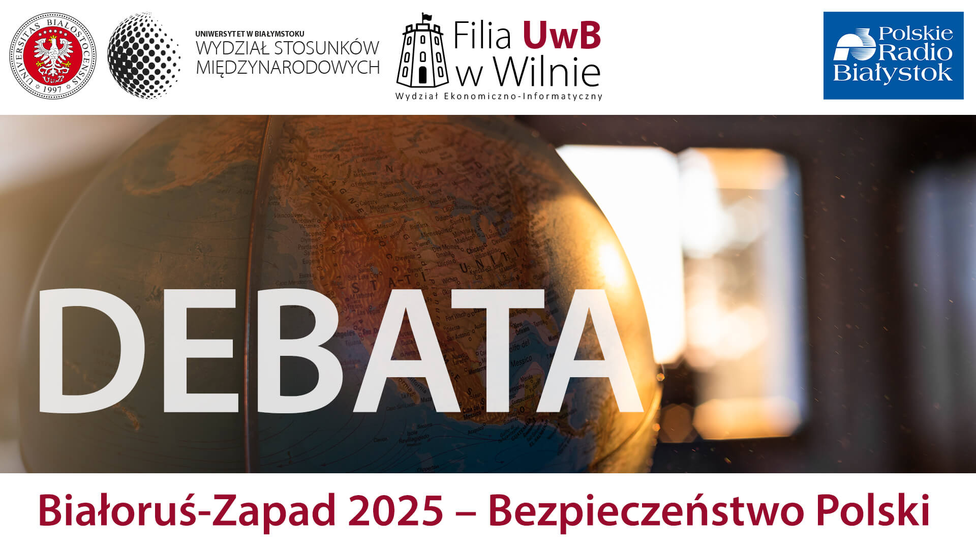 Debata "Białoruś - Zapad 2025 - Bezpieczeństwo Polski"