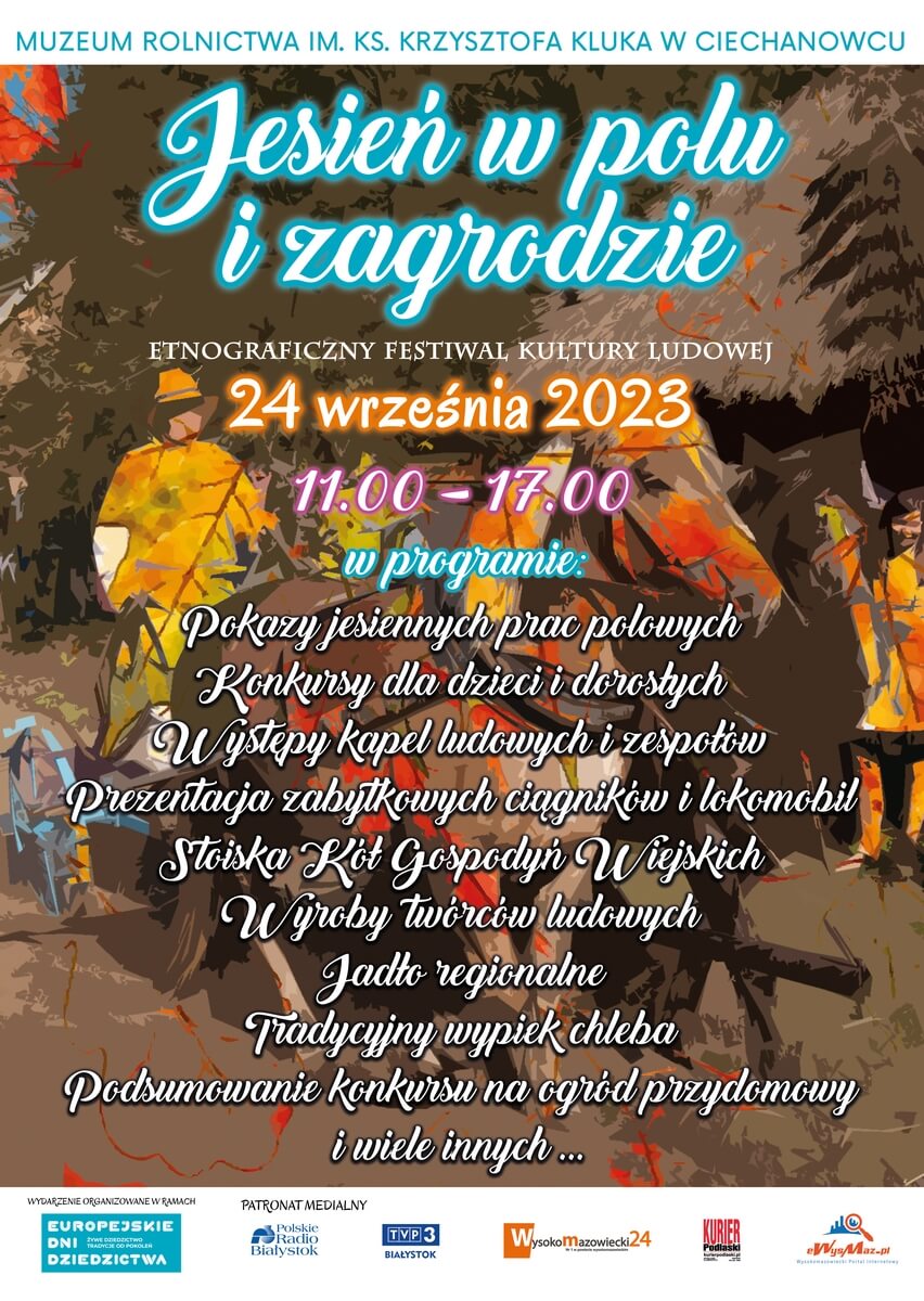 Jesień w polu i zagrodzie - etnograficzny festiwal kultury ludowej 2023