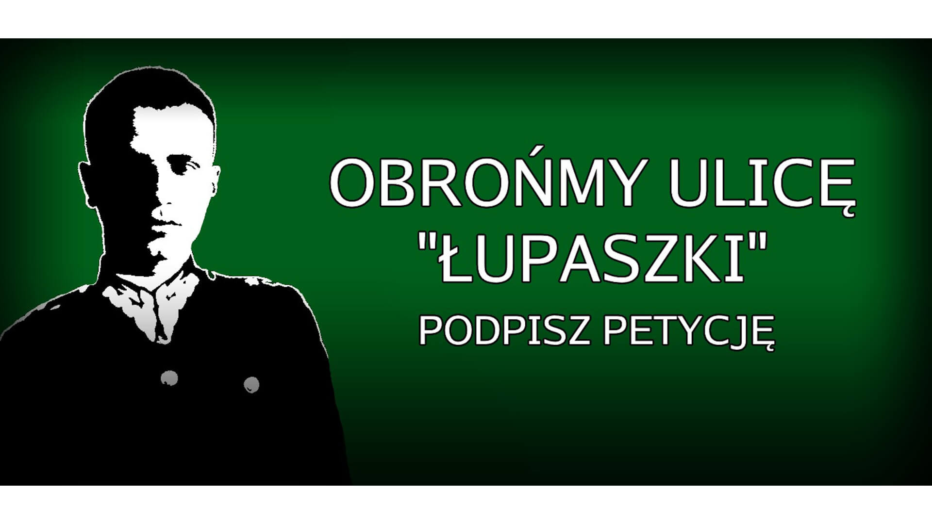 Działacze Młodzieży Wszechpolskiej walczą o zachowanie w Białymstoku nazwy ulicy majora "Łupaszki"