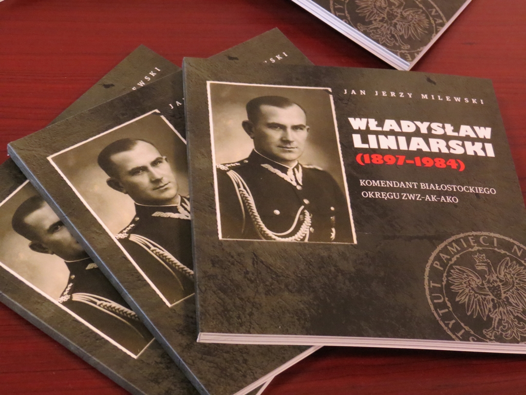 120. rocznica urodzin generała brygady Władysława Liniarskiego ps. "Mścisław" - uroczystości w Białymstoku