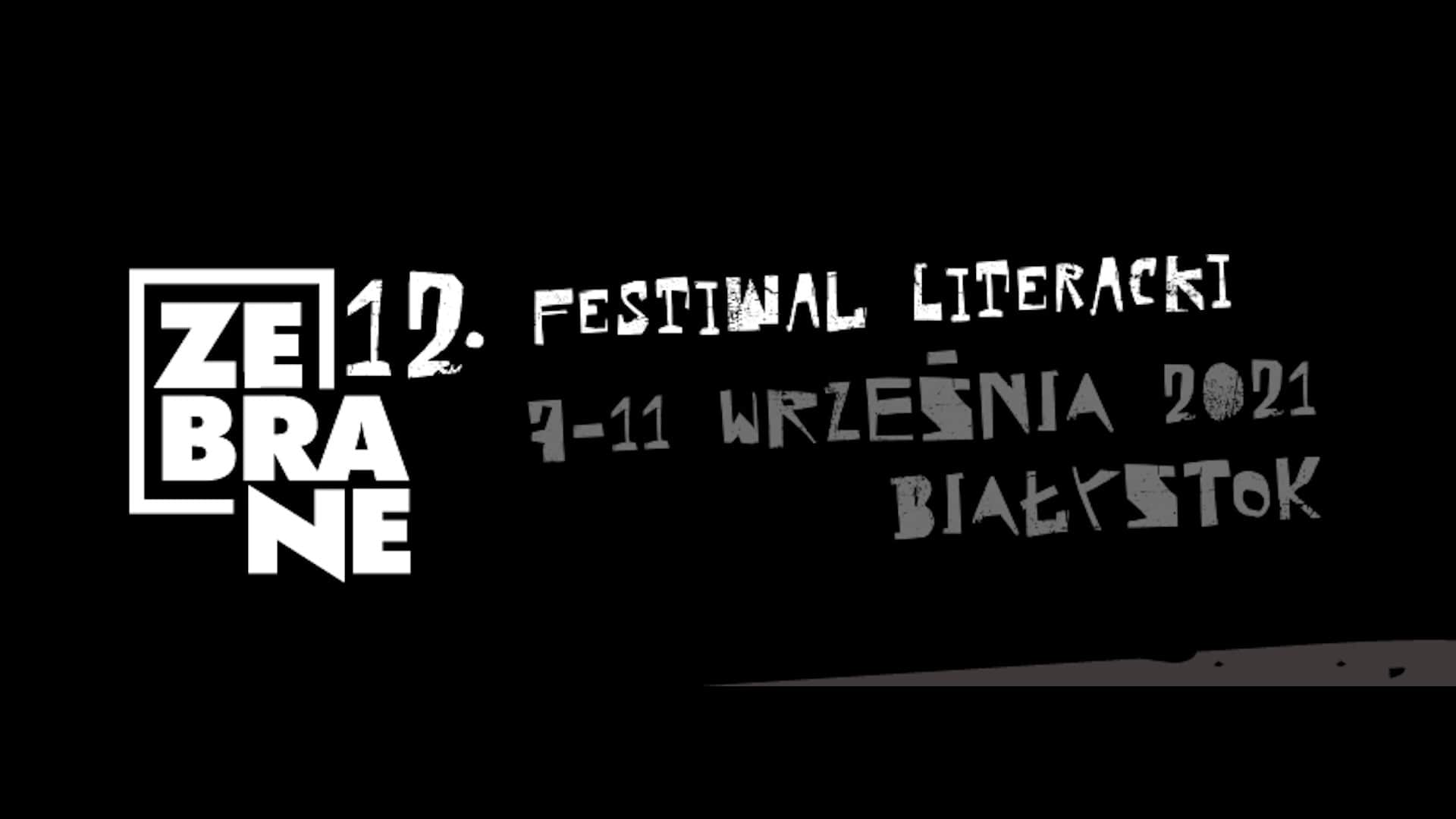 Festiwal Literacki "Zebrane" w Białymstoku