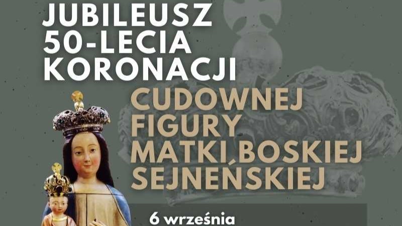 Sejny uczczą 50-lecie koronacji Cudownej Figury Matki Boskiej Sejneńskiej