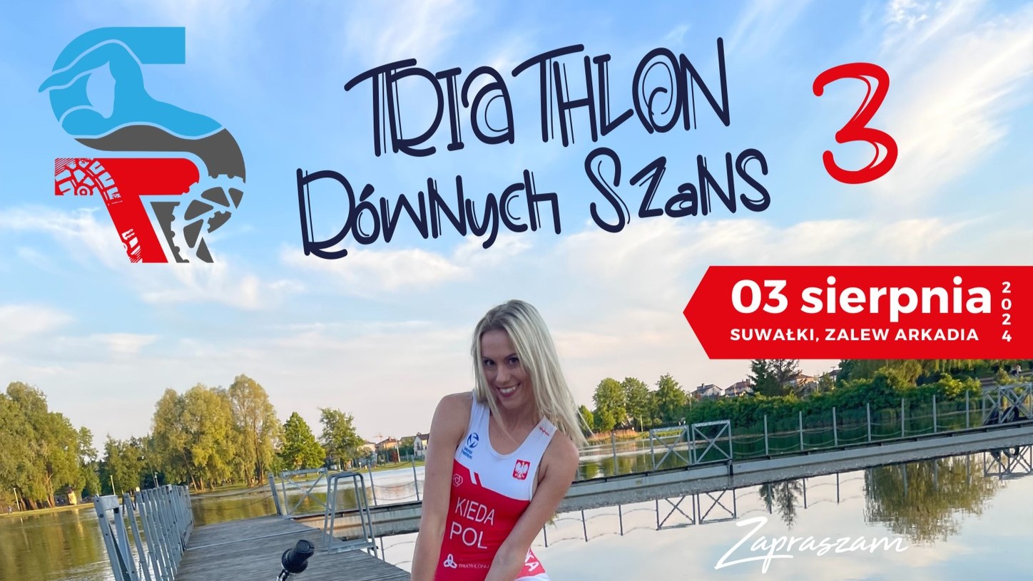 Już w sobotę (03.08) startuje kolejna edycja imprezy sportowej Triathlon Równych Szans