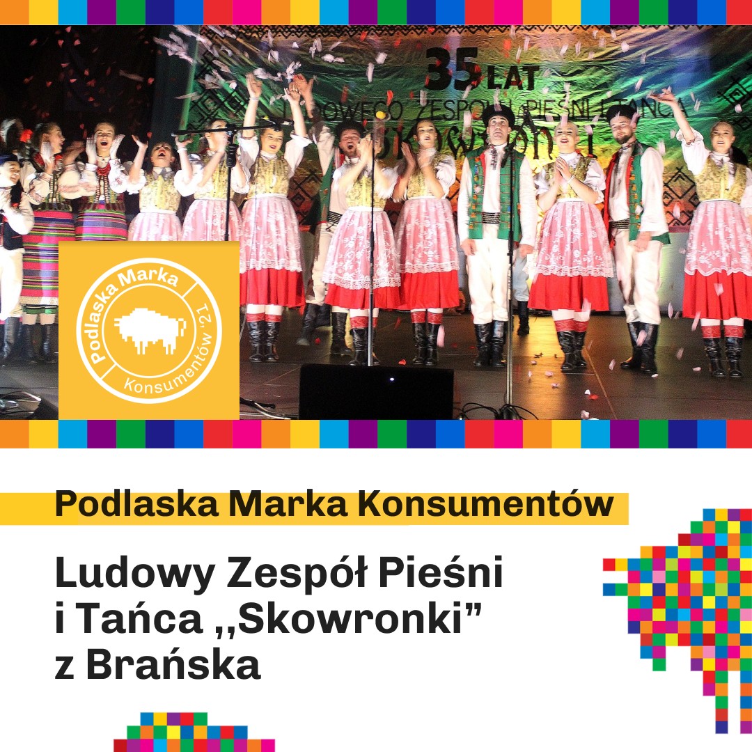 Podlaska Marka Konsumentów dla Zespołu Pieśni i Tańca "Skowronki" z Brańska