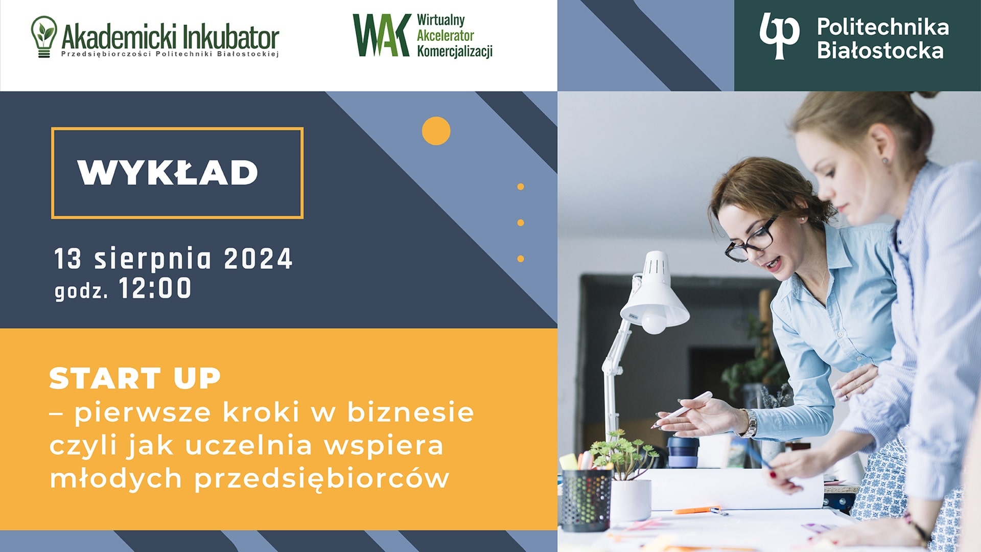 Politechnika Białostocka prowadzi cykl spotkań w ramach „Akademickiego Inkubatora Przedsiębiorczości”