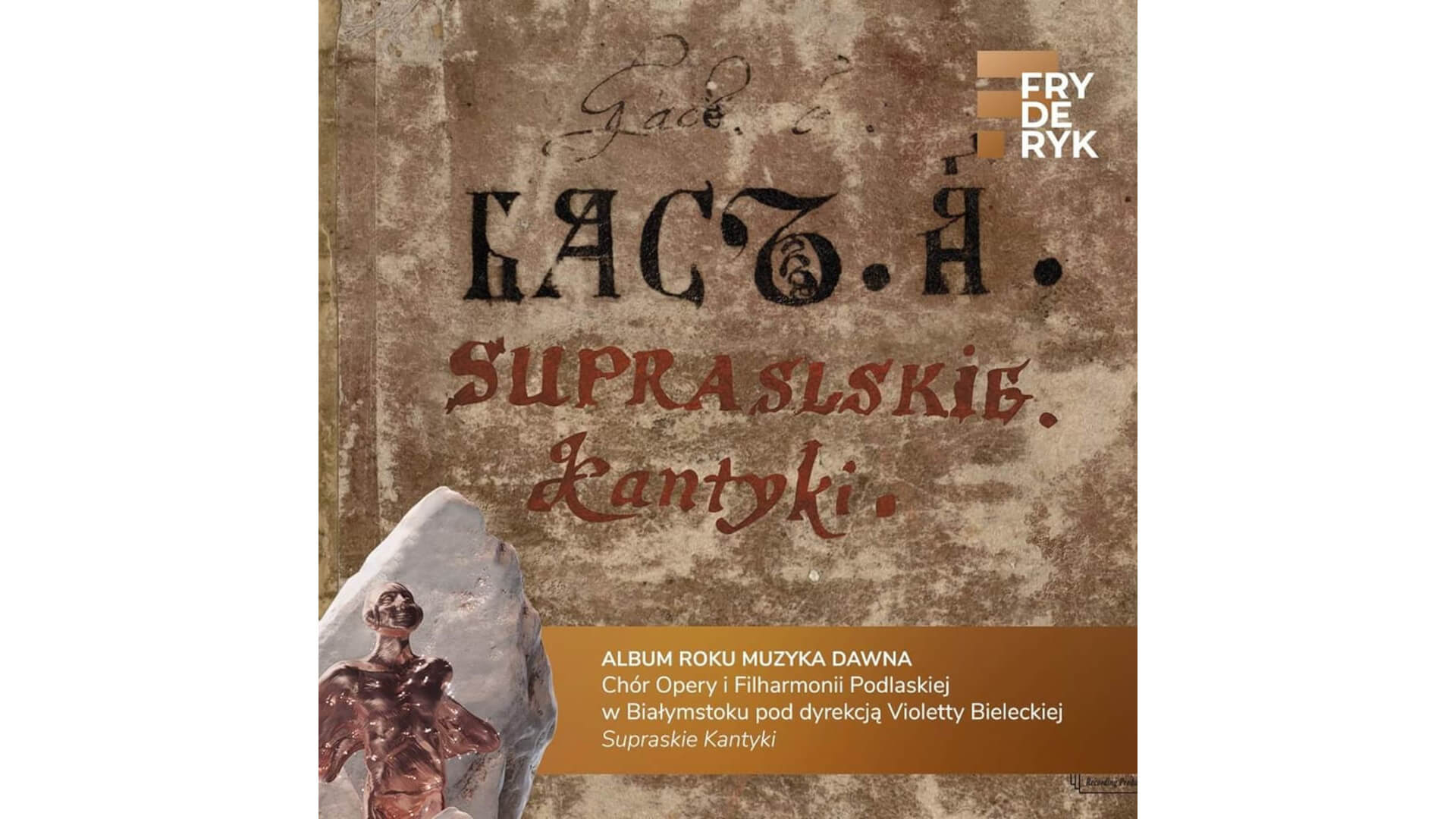 Chór Opery i Filharmonii Podlaskiej zdobył Fryderyka w kategorii Album Roku Muzyka Dawna