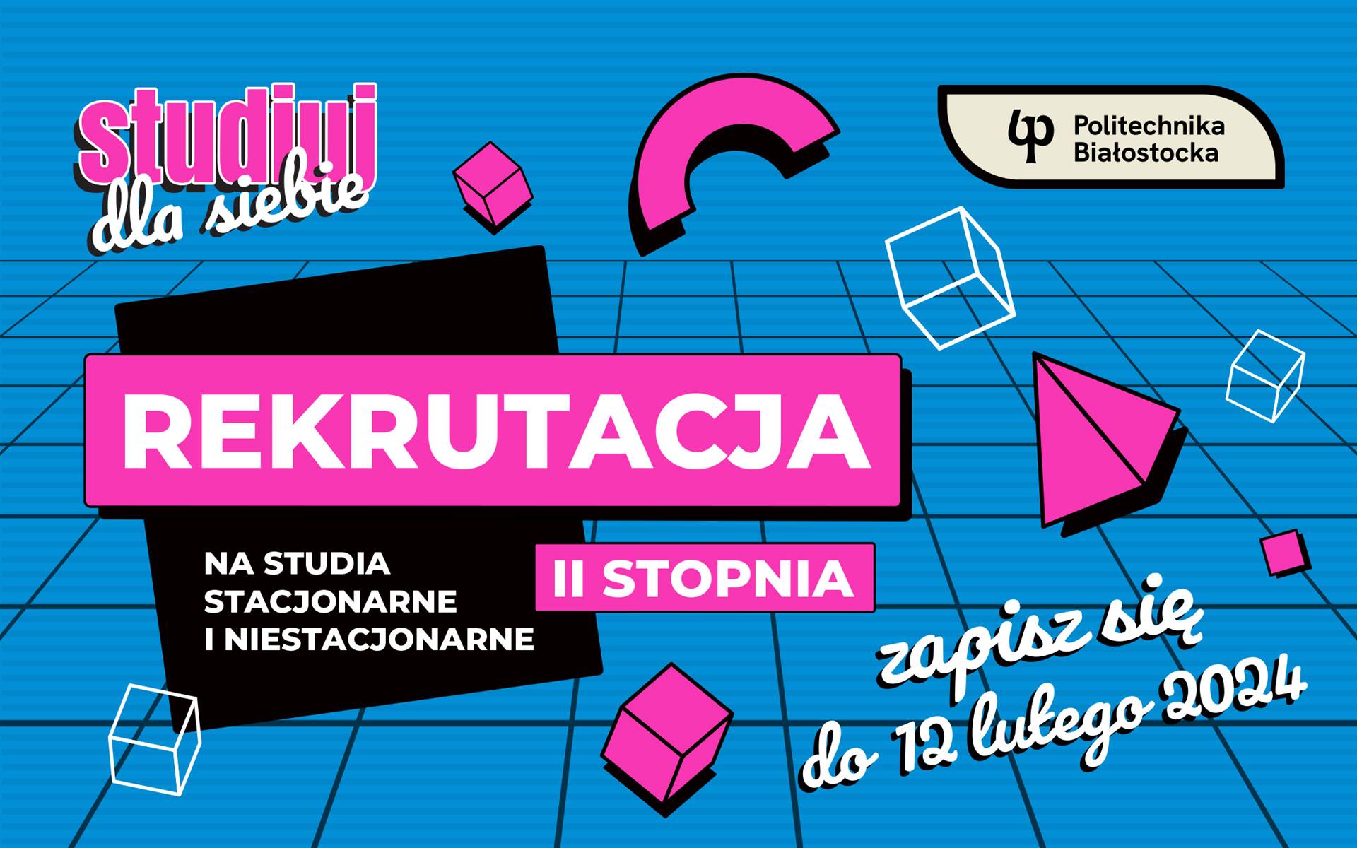 Politechnika Białostocka rozpoczyna rekrutację na studia drugiego stopnia