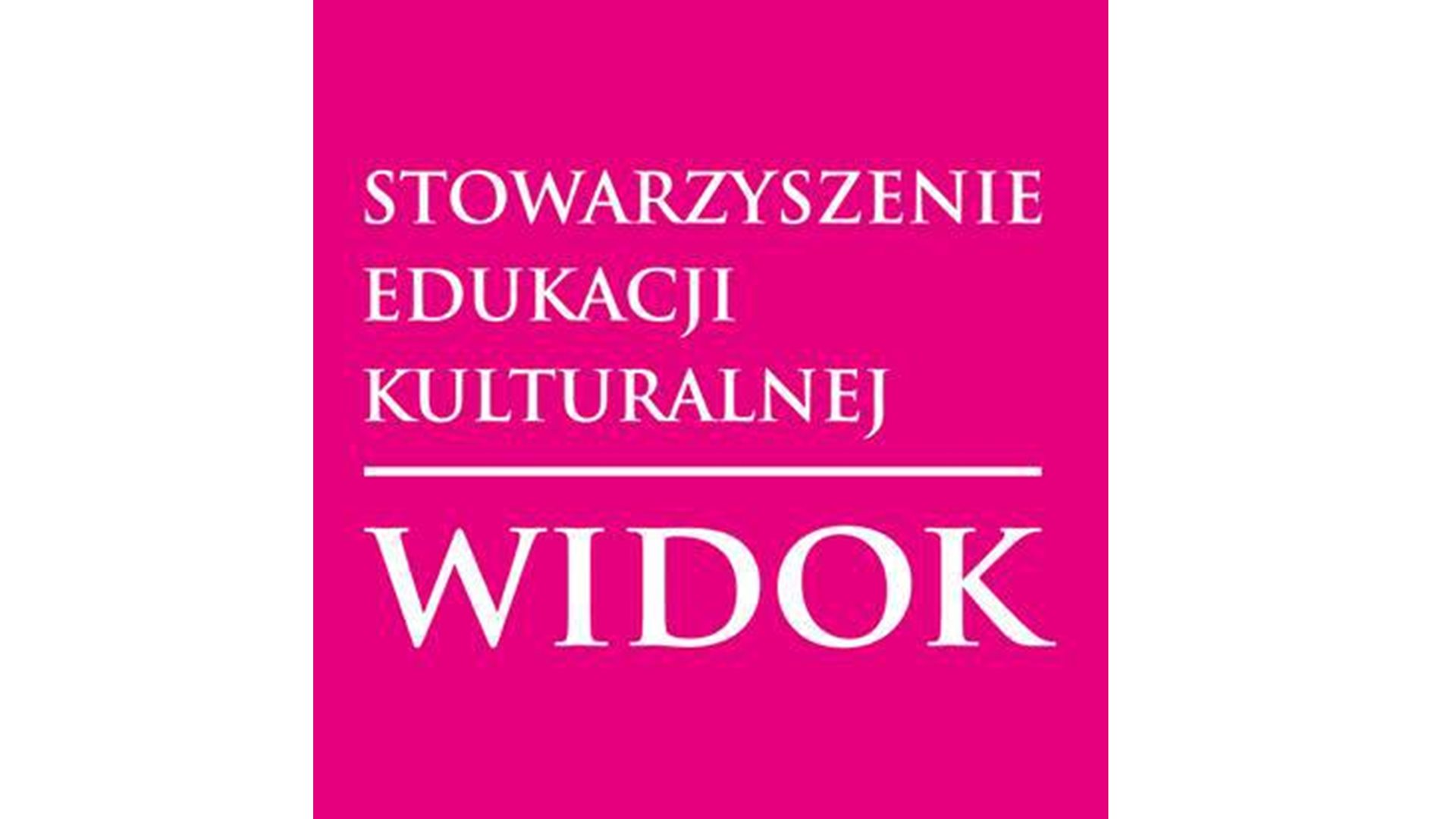 Stowarzyszenie Edukacji Kulturalnej WIDOK z Białegostoku
