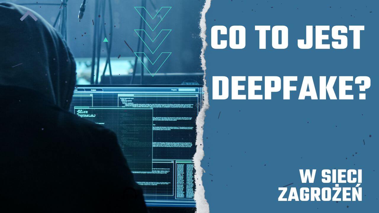 Co to jest deepfake?
