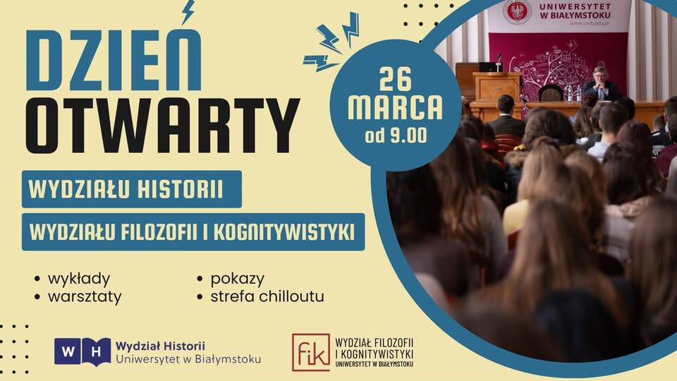Dzień otwarty na Wydziałach: Historii, Filozofii i Kognitywistyki Uniwersytetu w Białymstoku