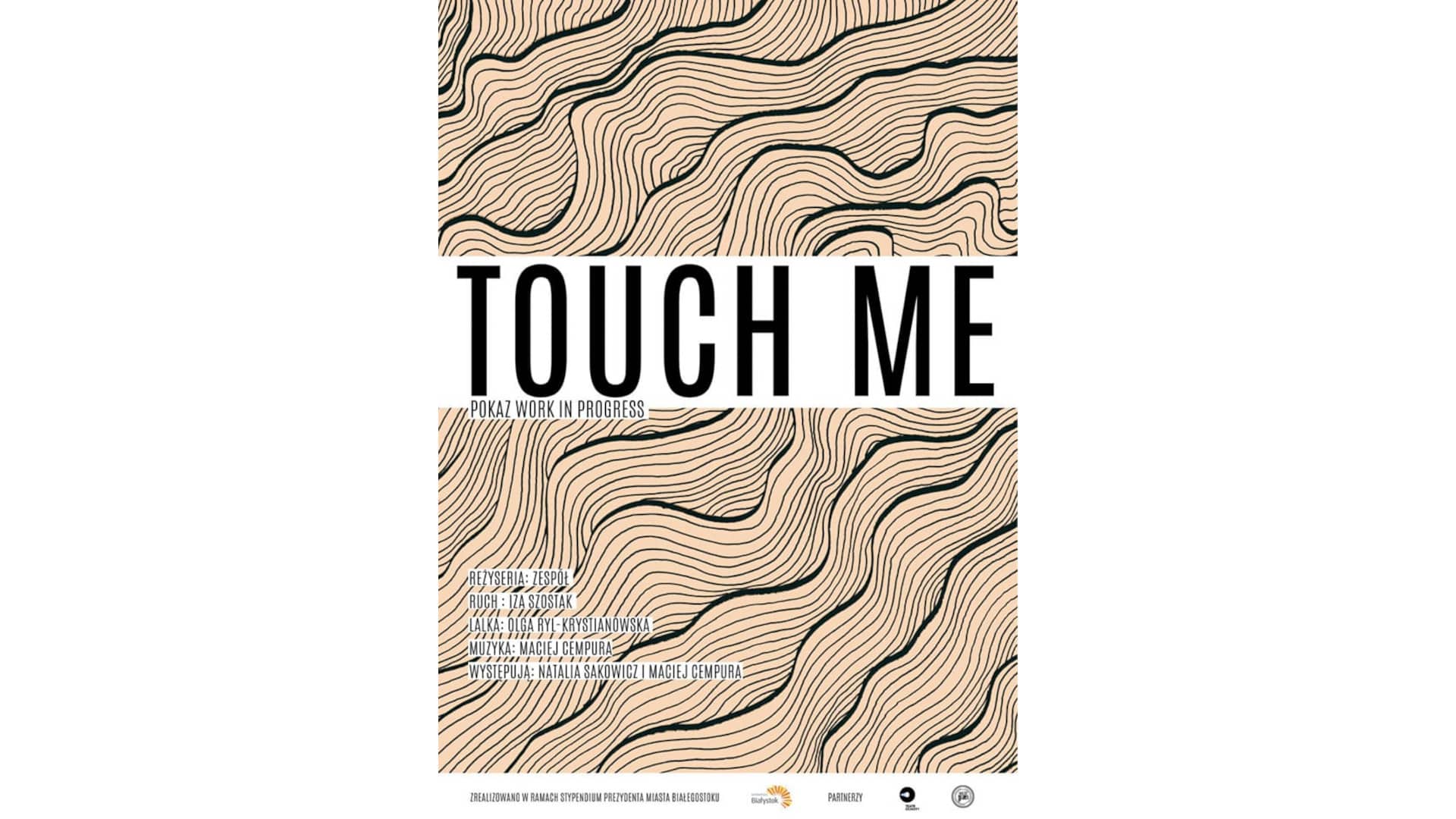 Pokaz "Touch me" w Akademii Teatralnej w Białymstoku
